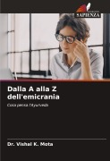 Cover-Bild zum Titel 'Dalla A alla Z dell'emicrania' von 'Vishal K. Mota'
