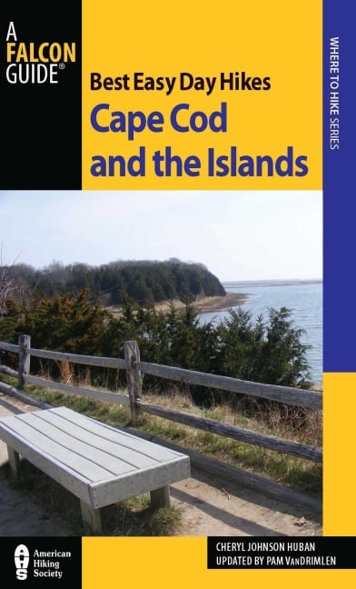 Best Easy Day Hikes Cape Cod and the Islands - Pamela van Drimlen, Cheryl Johnson Huban