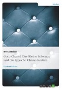 Cover-Bild zum Titel 'Coco Chanel. Das Kleine Schwarze und das typische Chanel-Kostüm' von 'Britta Heidel'