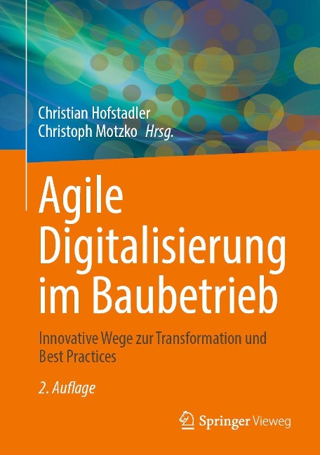 Agile Digitalisierung im Baubetrieb - 