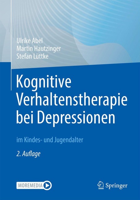 Kognitive Verhaltenstherapie bei Depressionen im Kindes- und Jugendalter - Ulrike Abel, Stefan Lüttke, Martin Hautzinger