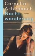 Cover-Bild zum Titel 'Nachtwanderung' von 'Cornelia Achenbach'
