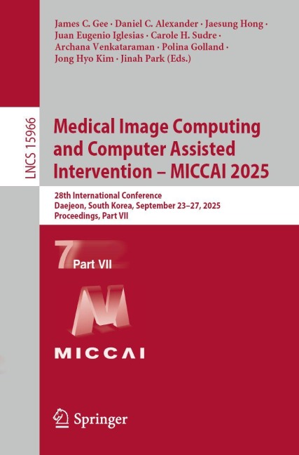 Medical Image Computing and Computer Assisted Intervention - MICCAI 2025 - 
