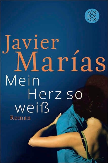 Mein Herz so weiß - Javier Marías