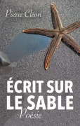 Cover-Bild zum Titel 'Écrit sur le sable' von 'Pierre Cléon'