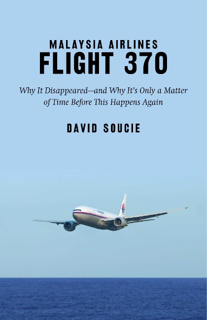 Malaysia Airlines Flight 370 - David Soucie