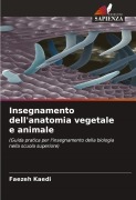 Cover-Bild zum Titel 'Insegnamento dell'anatomia vegetale e animale' von 'Faezeh Kaedi'