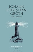 Cover-Bild zum Titel 'Das Tagebuch des Johann Christian Groth' von ''