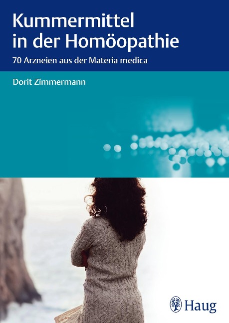Kummermittel in der Homöopathie - Dorit Zimmermann