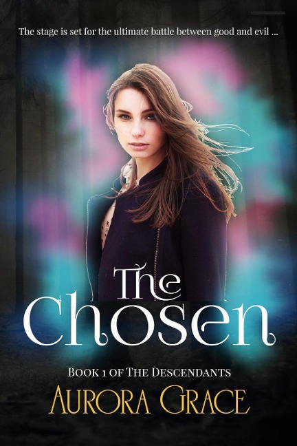 The Chosen (The Descendants, #1) - Aurora Grace