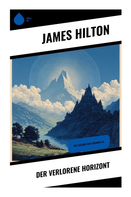 Der verlorene Horizont - James Hilton