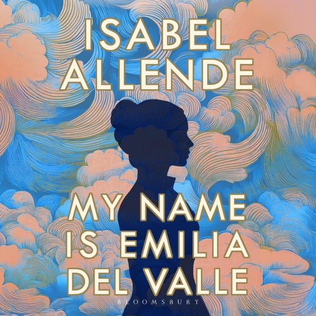My Name is Emilia del Valle - Isabel Allende