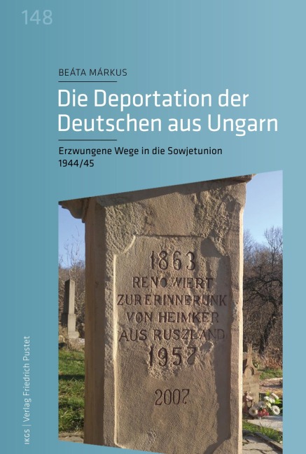 Die Deportation der Deutschen aus Ungarn - Beáta Márkus