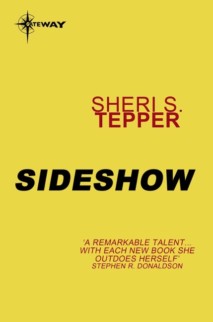Sideshow - Sheri S. Tepper