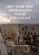Cover-Bild zum Titel 'Een jaar van zegeningen voor Jeruzalem' von 'Petra van der Zande'