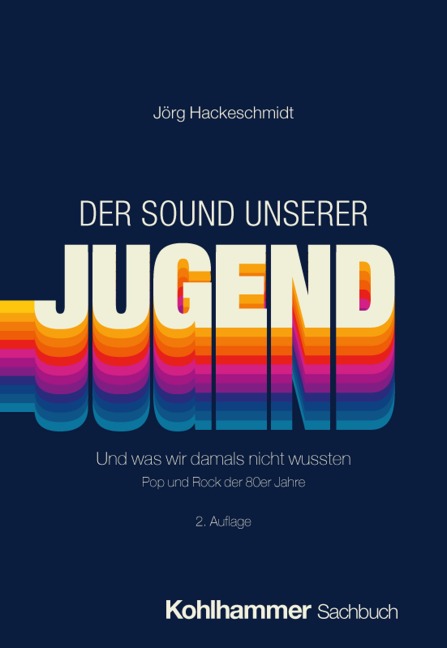 Der Sound unserer Jugend - Jörg Hackeschmidt
