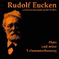 Plato und seine Lebensanschauung - Rudolf Eucken