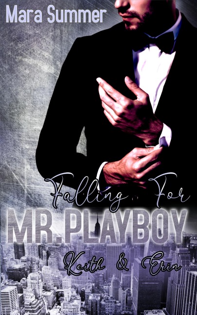 Falling for Mr. Playboy - Mara Summer