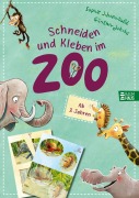 Cover-Bild zum Titel 'Schneiden und Kleben - im Zoo' von 'Sophie Schoenwald'
