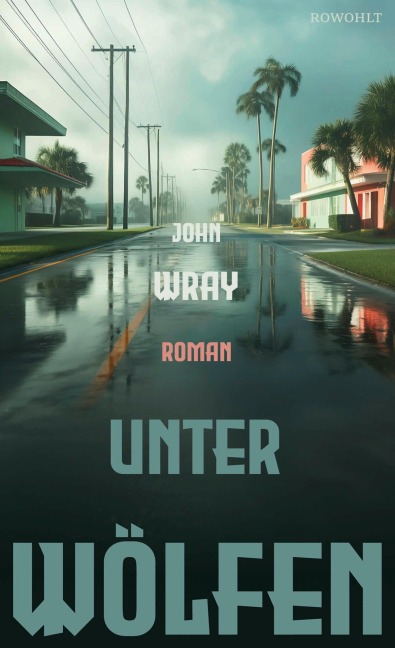 Unter Wölfen - John Wray