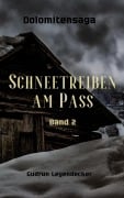 Cover-Bild zum Titel 'Schneetreiben am Pass' von 'Gudrun Leyendecker'