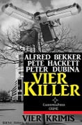Cover-Bild zum Titel 'Vier Killer: Vier Krimis' von 'Alfred Bekker, Pete Hackett'