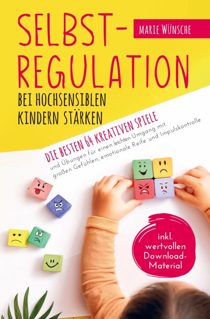 Selbstregulation bei hochsensiblen Kindern stärken - Marie Wünsche