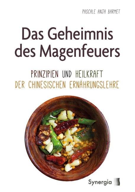 Das Geheimnis des Magenfeuers - Pascale Anja Barmet