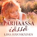 Parhaassa iässä - Liisa Hännikäinen