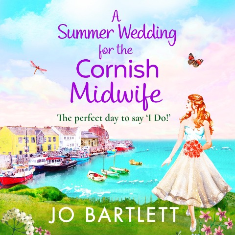 A Summer Wedding For The Cornish Midwife - Jo Bartlett