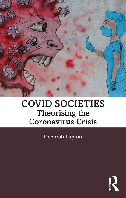 COVID Societies - Deborah Lupton