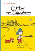 Otto von Irgendwas - Peter Stamm