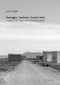 Cover-Bild zum Titel 'Paesaggio, territorio, società civile. Il senso del luogo nel contemporaneo' von 'Joan Nogué'