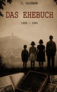 Cover-Bild zum Titel 'Das Ehebuch' von 'C. Bachmann'