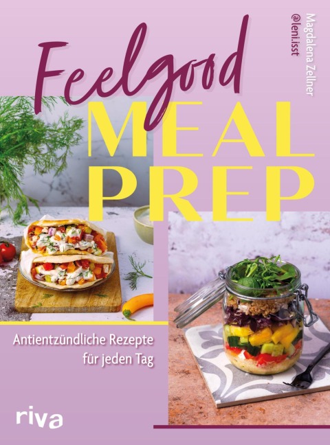 Feelgood Meal Prep - Magdalena Zellner