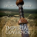 Cover-Bild zum Titel 'Imperial Governor' von 'George Shipway'