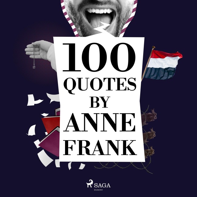 100 Quotes by Anne Frank - Anne Frank