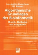 Cover-Bild zum Titel 'Algorithmische Grundlagen der Bioinformatik' von 'Dirk Bongartz, Hans-Joachim Böckenhauer'