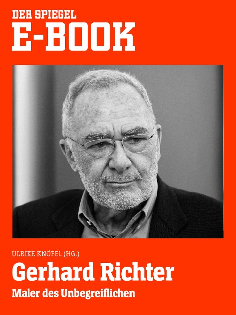 Gerhard Richter - Maler des Unbegreiflichen - 