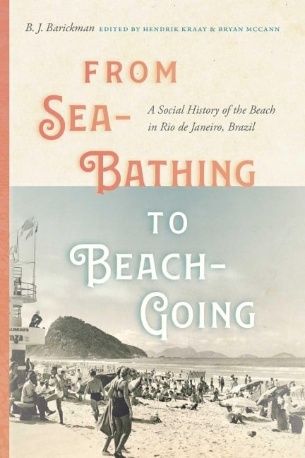 From Sea-Bathing to Beach-Going - B. J. Barickman