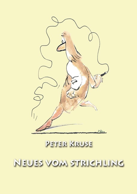 Neues vom Strichler - Peter Kruse
