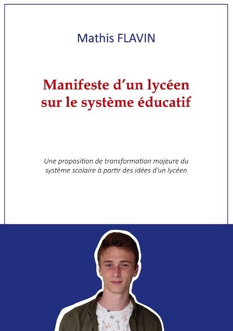 Manifeste d'un lycéen sur le système éducatif - Mathis Flavin