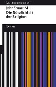 Cover-Bild zum Titel 'Die Nützlichkeit der Religion' von 'John Stuart Mill'