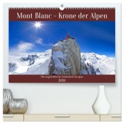 Cover-Bild zum Titel 'Mont Blanc - Krone der Alpen (hochwertiger Premium Wandkalender 2026 DIN A2 quer), Kunstdruck in Hochglanz' von 'Christa Kramer'