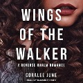 Wings of the Walker Lib/E - Coralee June