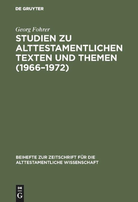 Studien zu alttestamentlichen Texten und Themen (1966¿1972) - Georg Fohrer