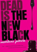 Cover-Bild zum Titel 'Dead Is the New Black, 1' von 'Marlene Perez'