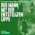 Cover-Bild zum Titel 'Der Mann mit der entstellten Lippe' von 'Arthur Conan Doyle'