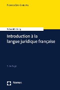 Cover-Bild zum Titel 'Introduction à la langue juridique française' von 'Christine Schmidt-König'