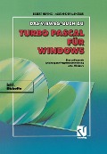 Cover-Bild zum Titel 'Das Vieweg Buch zu Turbo Pascal für Windows' von 'Ekbert Hering'